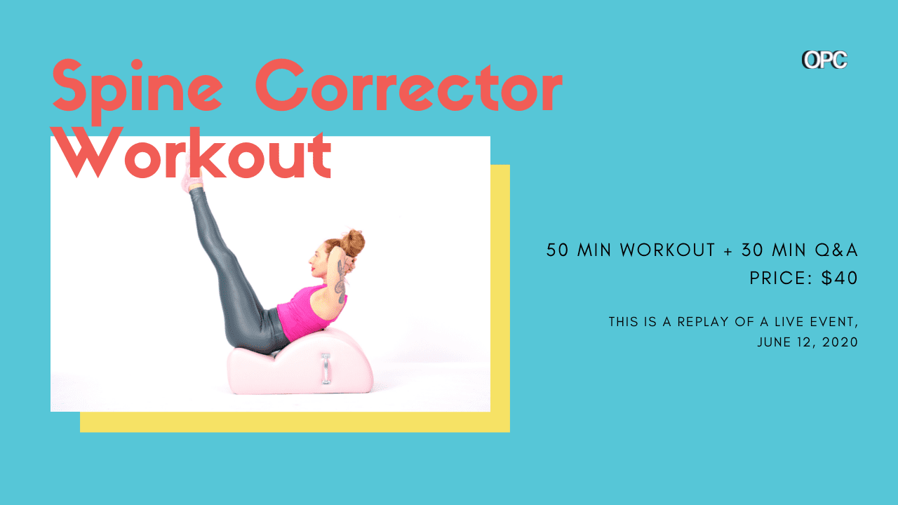 RT - Spine Corrector Workout - Online Pilates Classes