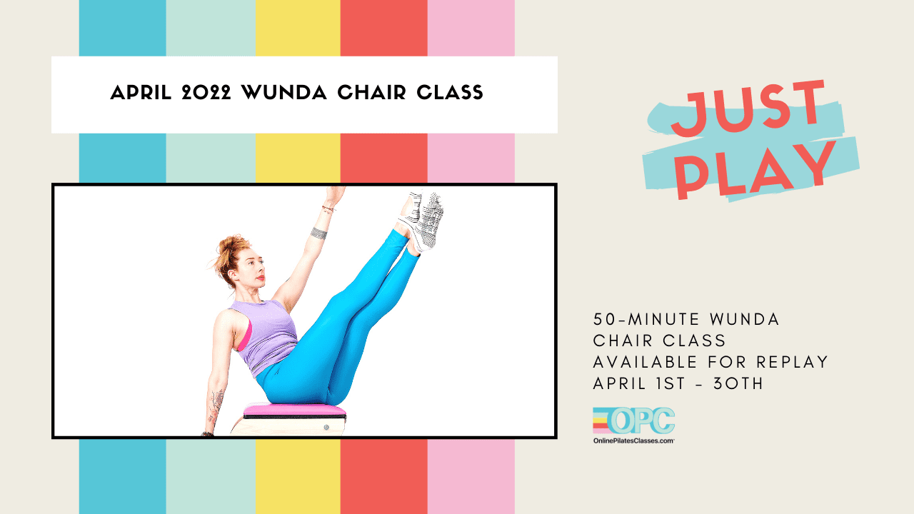 April-2022-Monthly-50-Min-Class-Monthly-Wunda-Chair