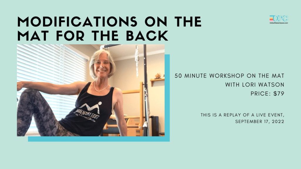 Workshop Modifications on the Mat for the Back with Lori Watson (replay) - Online Pilates Classes