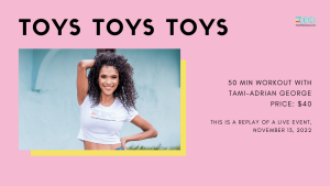 Workout Toys Toys Toys with Tami-Adrian George (replay) - Online Pilates Classes